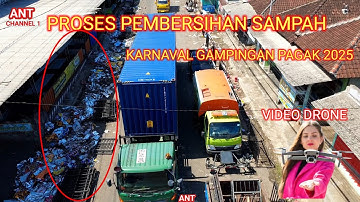 PROSES PEMBERSIHAN SAMPAH SETELAH KARNAVAL GAMPINGAN 2025 DRONE VIDEO