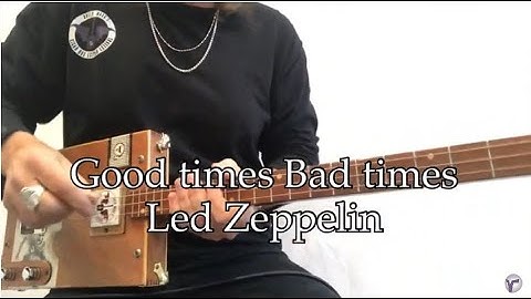 Good times Bad times Led Zeppelin lesson for 3 string Cigar Box Guitars in open G