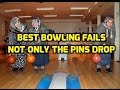 Best Bowling Fails - Not Only The Pins Drop