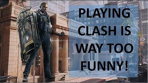 Playing Clash is Way Too Funny (#6) Rainbow Six Siege