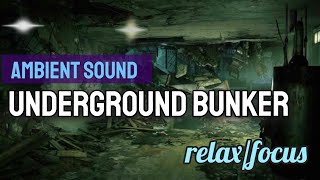 Underground Bunker ambient sound for relaxation and study