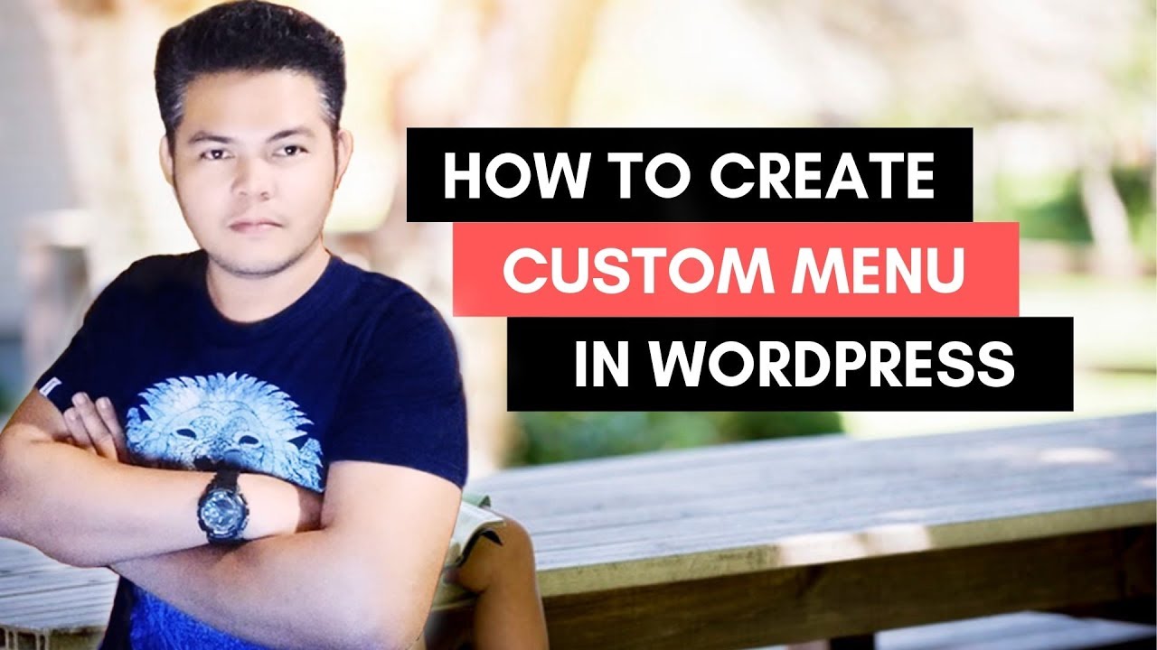 HOW TO CREATE A CUSTOM MENU IN WORDPRESS - YouTube