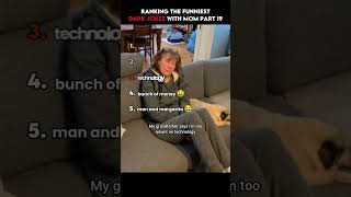 Ranking The Funniest Dark Jokes With Mom Part 19