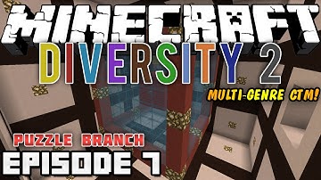 MINECRAFT: DIVERSITY 2! [Multi-Genre CTM Map!] - Episode 7 - "Puzzle Branch"