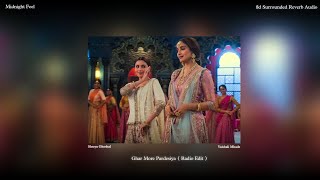 Ghar More Pardesiya - Radio Edit ( 8d Reverb Audio ) | Shreya Ghoshal | Kalank | Midnight Feel