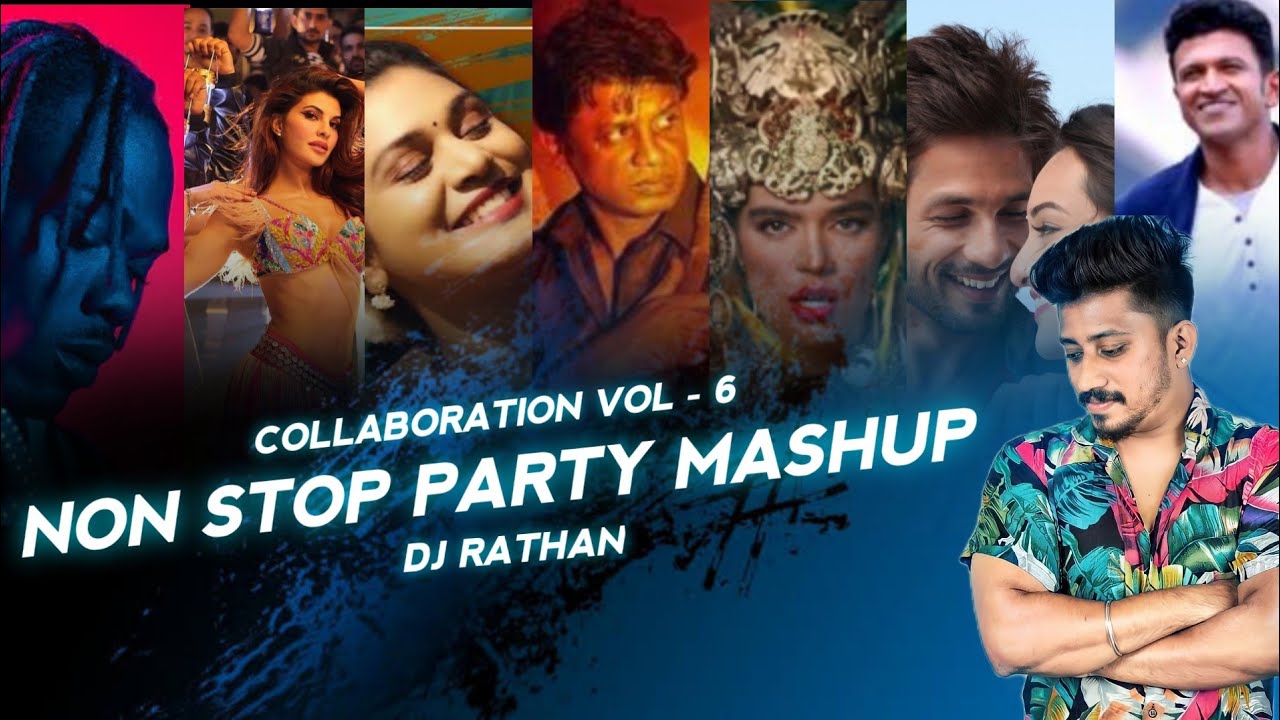 DJ RATHAN  NON STOP PARTY MASHUP  COLLABORATION VOL 6  MAXIMA RECORDS