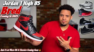 Jordan 1 high 85 Bred Coming in 2025 and a lot more OGs and Classic ! 🚨SNEAKER NEWS🚨