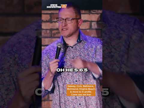 When Given the Opportunity, Have Fun With Height Privilege