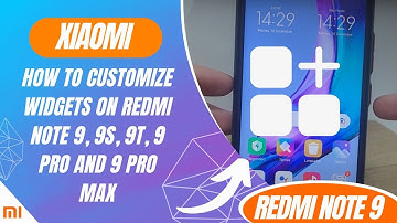 How to customize widgets on Redmi Note 9, 9S, 9T, 9 Pro and 9 Pro Max