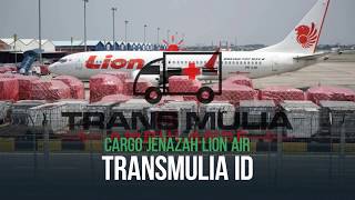Cargo Jenazah Lion AIr | TransMulia Ambulance ID