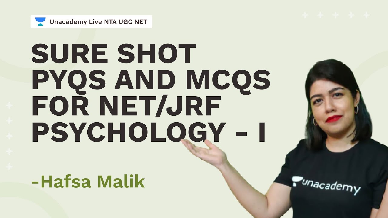 Sure Shot PYQs and MCQs for NET/JRF Psychology - I | Hafsa malik | NTA UGC NET | Unacademy Live