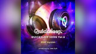 퀵슬립 Feat. Ferryquicksleep Song Vol. 6 Edm Version