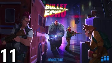 Bullet Echo Gameplay Episode 11 (IOS & Android Walkthrough!) - Bastian at Epic Level!?