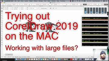 CorelDraw 2019 on the Mac - Working with Large files