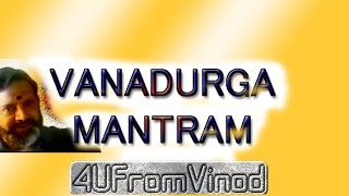 VANADURGA MANTRAM