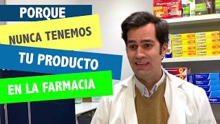 Porqué nunca tenemos tu medicamento en la farmacia