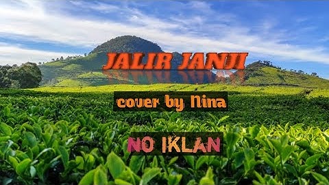 JALIR JANJI - Nina (Pop Sunda Cover)