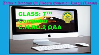 Class 7th computer Ch 2 Q &A