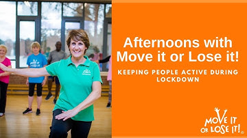 Afternoons with Move it or Lose it 1 - Keeping the over70s active at home during COVID-19