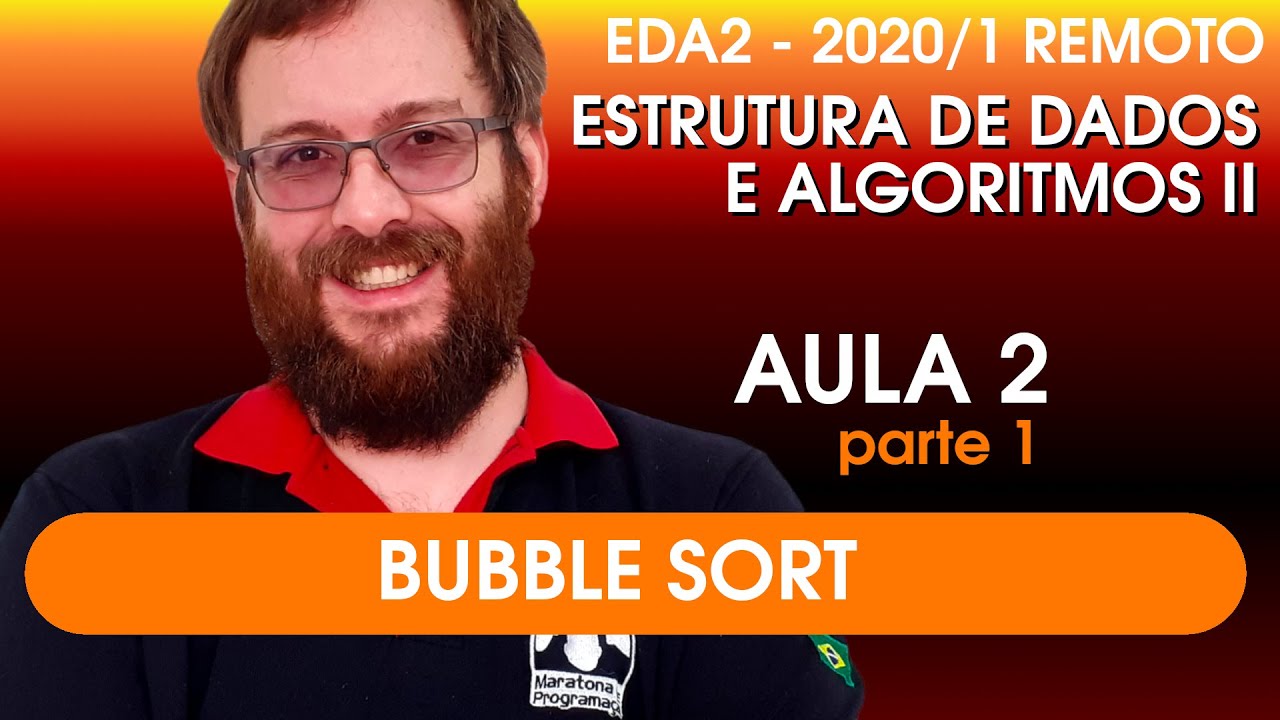 Aula - 05 - Ordena o - Bubble Sort