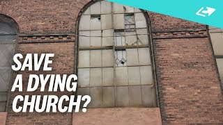 How To Turn Around A Dying Church