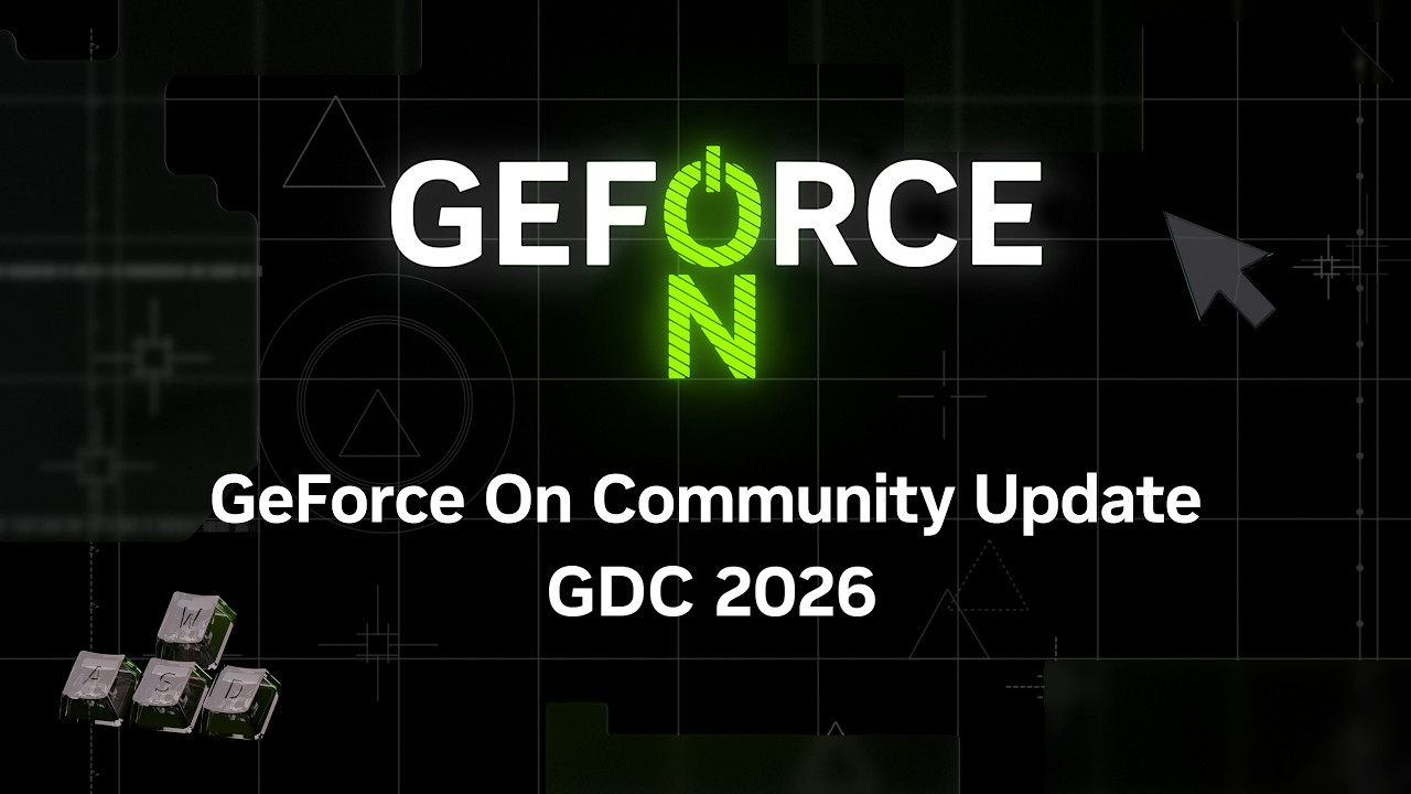 GeForce On Community Update | GDC 2026