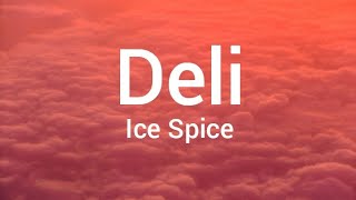 Ice Spice - Deli(lyrics)🎶