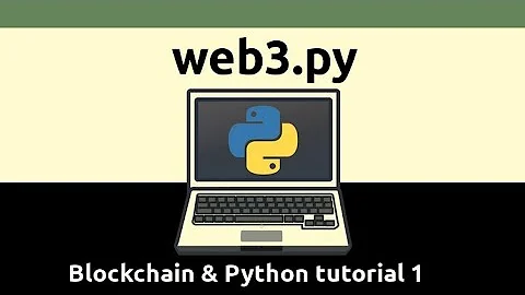 Python & Web3: Connect to the Blockchain (Part1)