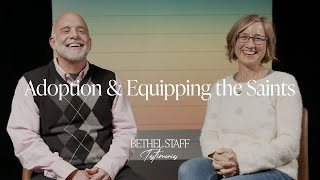 Adoption & Equipping the Saints | Paul & Susan Kummer | Bethel Staff Testimonies |  | Bethel Church by Bethel 2,706 views 1 year ago 11 minutes, 35 seconds