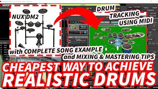 REALISTIC DRUMS (CHEAPEST WAY) using EDRUMS | NUX DM2