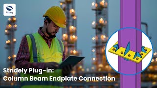 Automate Column Splicing with the Stridely Column End Plate Plug-in | Cut Modelling Time by 85%