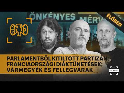 Parlamentből kitiltott Partizán; Francia tünetések; Vármegyék és fellegvárak |Önkényes Mérvadó #1253