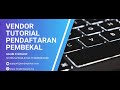 Vendor Tutorial Basic Acc Registration Sistem ePerolehan Tenderwizard BM Semua agensi