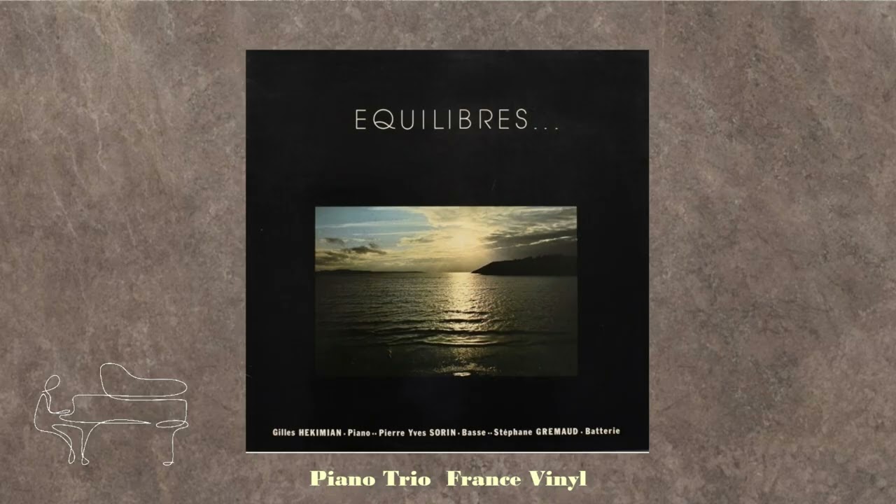 Hekimian Gilles Equilibres Trio - – EQUILIBRES TRIO HEKIMIAN