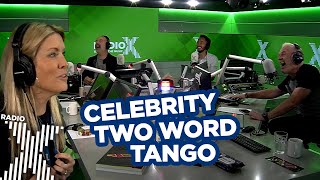 Celebrity Two Word Tango! | The Chris Moyles Show | Radio X screenshot 4