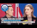 How Amanda and Mingang met [My Neighbor, Charles/2020.04.09]