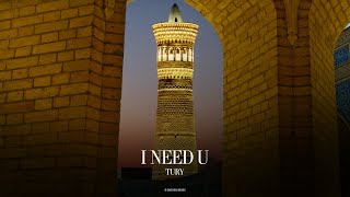 TURY - I Need U Resimi