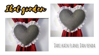 DIY || cara membuat ikat gorden cantik dari kain flanel dan renda