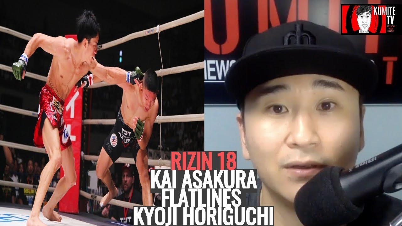 Reaction Kyoji Horiguchi Flatlined By Kai Asakura Rizin 18 Youtube