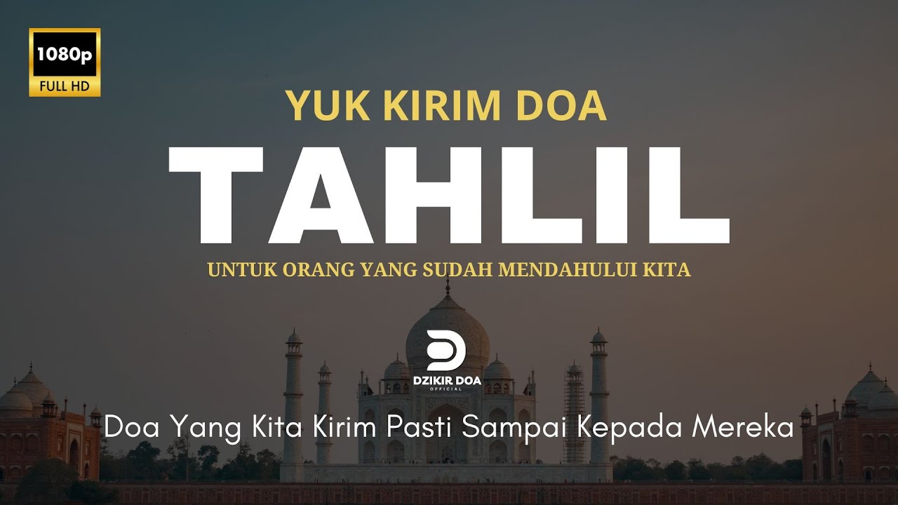 YUK KIRIM DOA dan TAHLIL || UNTUK YANG SUDAH MENDAHULUI KITA || GRATIS TEKS TAHLIL PDF DI DESKRIPSI