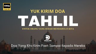 YUK KIRIM DOA dan TAHLIL || UNTUK YANG SUDAH MENDAHULUI KITA  || GRATIS TEKS TAHLIL PDF DI DESKRIPSI