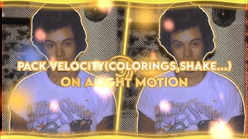 pack velocity (coloring,effects and shake) on alight motion | with qr code
