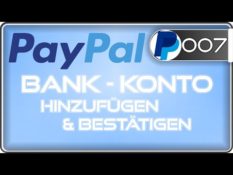 PayPal Bankkonto hinzufügen & bestätigen