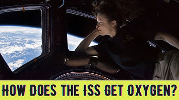 How Does the ISS Get Oxygen? | The Science of Life Support in Space