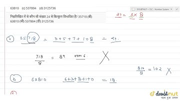 Which of the following numbers is exactly divisible by 24? 35718 (b) 63810 (c) 537804 (d) 3125736