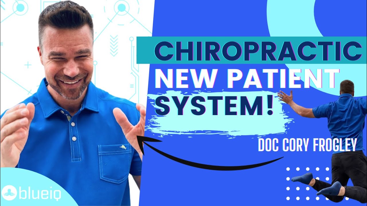 Chiropractic New Patient System 🎯 How to Run a Successful Chiropractic Office