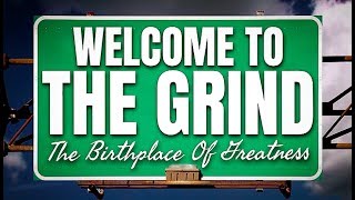 WELCOME TO THE GRIND Feat. Billy Alsbrooks (NEW Best Of The Best Motivational Video HD)