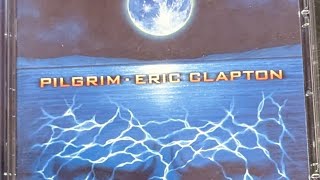 ERIC CLAPTON, pilgrim (FULL ALBUM) - YouTube