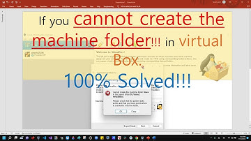 Cannot create the machine folder / 100% solved for real! / A virtual machine problem is solved!!!