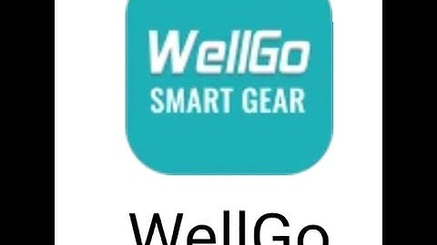 WellGo APP Installation for Android SmartPhones